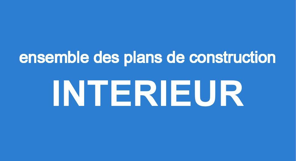 7 PLANS INTERIEUR